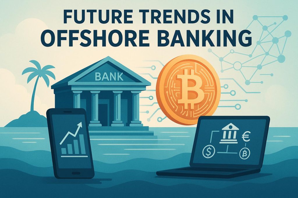 Future Trends in Offshore Banking